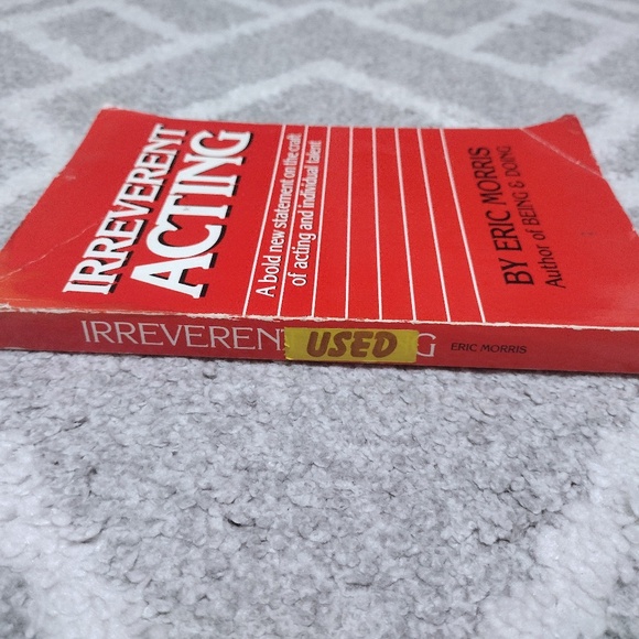 Irreverent Acting : A Bold New Statement by Eric Morris (1992, Trade Paperback) - Picture 2 of 7